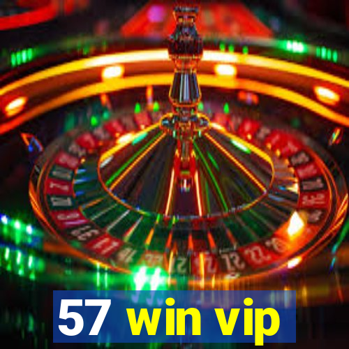 57 win vip